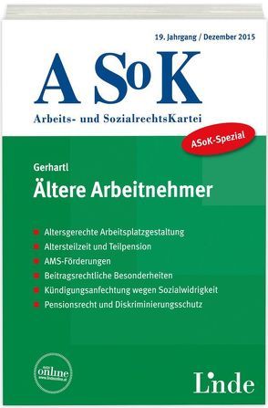 ASoK-Spezial Ältere Arbeitnehmer von Gerhartl,  Andreas