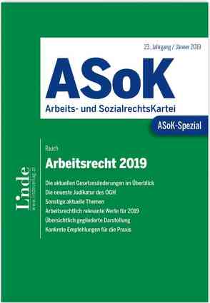 ASoK-Spezial Arbeitsrecht 2019 von Rauch,  Thomas