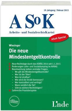 ASoK-Spezial Die neue Mindestentgeltkontrolle von Wiesinger,  Christoph