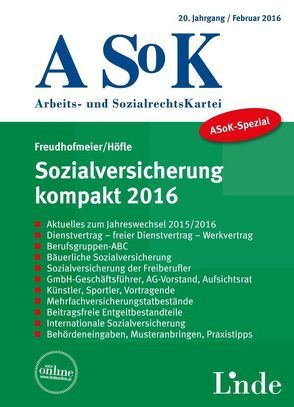 ASoK-Spezial Sozialversicherung kompakt 2016 von Freudhofmeier,  Martin, Höfle,  Wolfgang