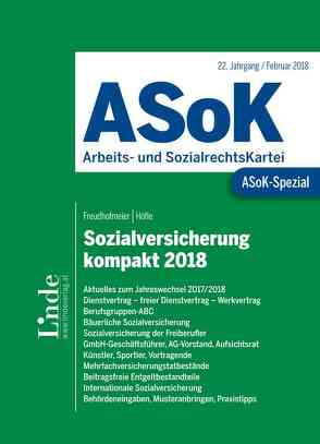 ASoK-Spezial Sozialversicherung kompakt 2018 von Freudhofmeier,  Martin, Höfle,  Wolfgang