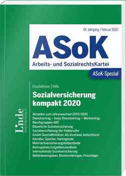 ASoK-Spezial Sozialversicherung kompakt 2020 von Freudhofmeier,  Martin, Höfle,  Wolfgang