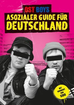 Asozialer Guide für Deutschland von Ost Boys