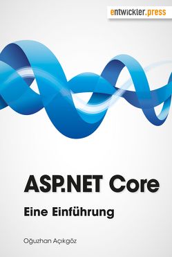 ASP.NET Core von Açıkgöz,  Oğuzhan
