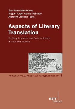 Aspects of Literary Translation von Classen,  Albrecht, García Peinado,  Miguel Ángel, Parra-Membrives,  Eva