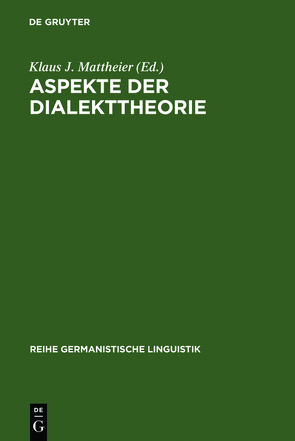 Aspekte der Dialekttheorie von Mattheier,  Klaus J.