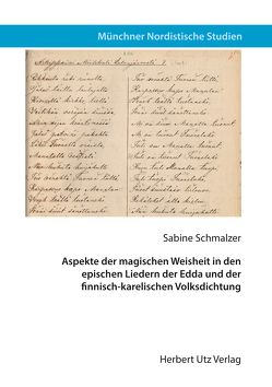 Aspekte der magischen Weisheit in den epischen Liedern der Edda und der finnisch-karelischen Volksdichtung von Schmalzer,  Sabine