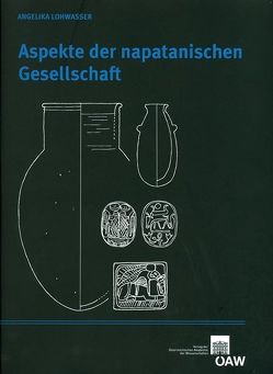 Aspekte der napatanischen Gesellschaft von Bietak,  Manfred, Lohwasser,  Angelika