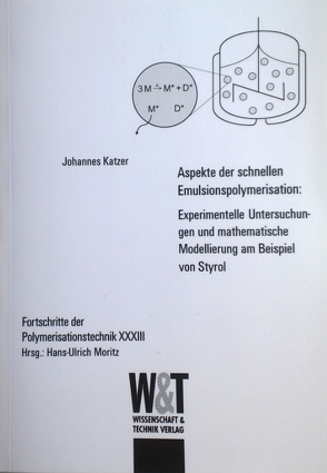 Aspekte der schnellen Emulsionspolymerisation : von Katzer,  Johannes