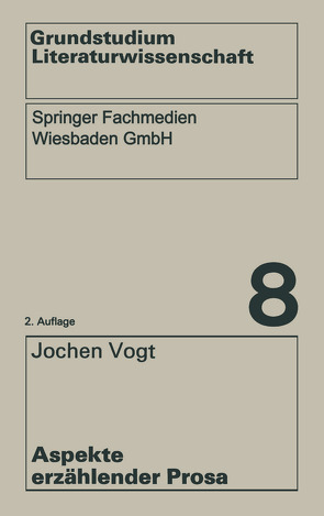 Aspekte erzählender Prosa von Vogt,  Jochen