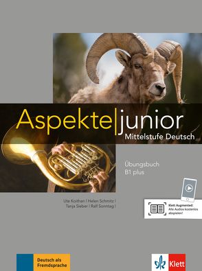 Aspekte junior B1 plus von Koithan,  Ute, Mayr-Sieber,  Tanja, Schmitz,  Helen, Sonntag,  Ralf