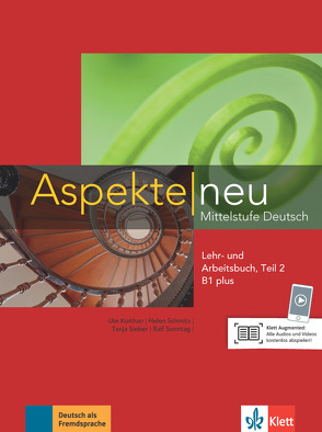 Aspekte neu B1 plus von Koithan,  Ute, Lösche,  Ralf-Peter, Mayr-Sieber,  Tanja, Moritz,  Ulrike, Schmitz,  Helen, Sonntag,  Ralf