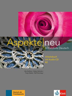 Aspekte neu B2 von Koithan,  Ute, Mayr-Sieber,  Tanja, Schmitz,  Helen, Sonntag,  Ralf