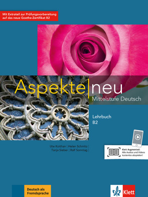 Aspekte neu B2 von Koithan,  Ute, Lösche,  Ralf-Peter, Mayr-Sieber,  Tanja, Moritz,  Ulrike, Schmitz,  Helen, Sonntag,  Ralf