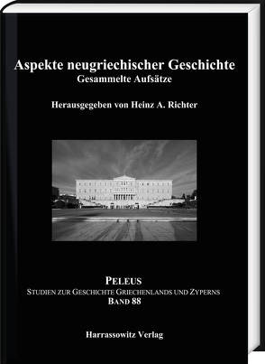 Aspekte neugriechischer Geschichte von Richter,  Heinz A.