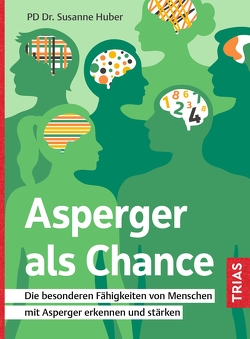 Asperger als Chance von Huber,  Susanne