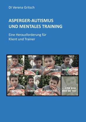 Asperger-Autismus und Mentales Training von Gritsch,  Verena