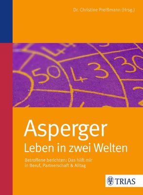 Asperger: Leben in zwei Welten von Preißmann,  Christine