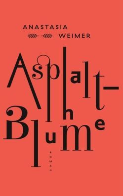 Asphaltblume von Weimer,  Anastasia