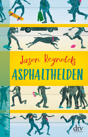 Asphalthelden von Hansen-Schmidt,  Anja, Reynolds,  Jason