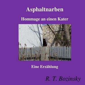 Asphaltnarben von Bozinsky,  R. T.