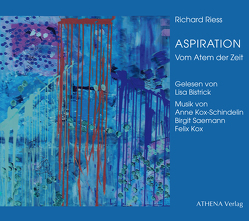 ASPIRATION von Bistrick,  Lisa, Kox,  Felix, Kox-Schindelin,  Anne, Riess,  Richard, Saemann,  Birgit