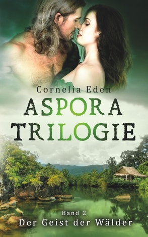 Aspora-Trilogie, Band 2 von Eden,  Cornelia