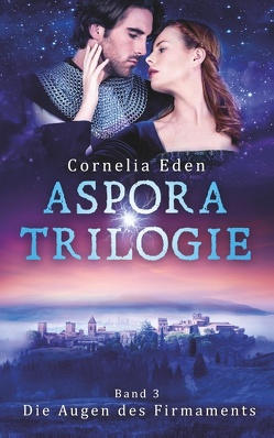 Aspora-Trilogie, Band 3 von Eden,  Cornelia