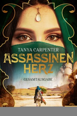 Assassinenherz Gesamtausgabe von Carpenter,  Tanya