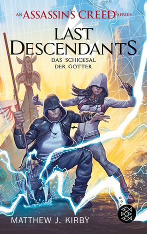 An Assassin’s Creed Series. Last Descendants. Das Schicksal der Götter von Kirby,  Matthew J., Stanislawski,  Achim