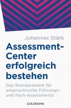 Assessment-Center erfolgreich bestehen von Stärk,  Johannes