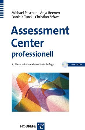 Assessment Center professionell von Beenen,  Anja, Paschen,  Michael, Stöwe,  Christian, Turck,  Daniela