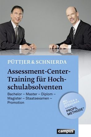 Assessment-Center-Training für Hochschulabsolventen von Püttjer,  Christian, Schnierda,  Uwe