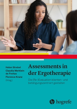 Assessments in der Ergotherapie von Kranz,  Florence, Merklein de Freitas,  Claudia, Strebel,  Helen