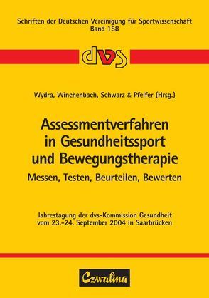 Assessmentverfahren in Gesundheitssport und Bewegungstherapie von Pfeifer,  Klaus, Schwarz,  Markus, Winchenbach,  Heike, Wydra,  Georg