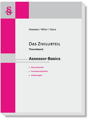 Assessor-Basics – Das Zivilurteil von Gold,  Ingo, Hemmer,  Karl-Edmund, Wüst,  Achim