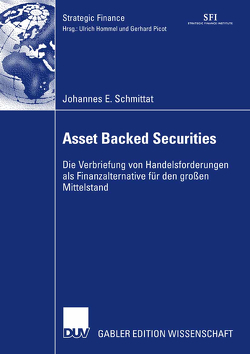 Asset Backed Securities von Hommel,  Ph.D.,  Prof. Dr. Ulrich, Schmittat,  Johannes