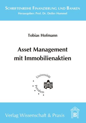 Asset Management mit Immobilienaktien. von Hofmann,  Tobias