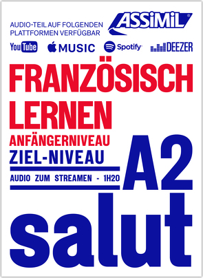 ASSiMiL Französisch lernen – Audio-Sprachkurs – Niveau A1-A2 von ASSiMiL S.A.S.