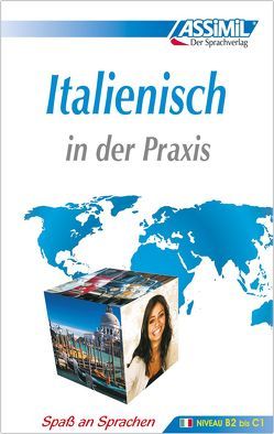 ASSiMiL Italienisch in der Praxis von ASSiMiL GmbH