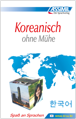 ASSiMiL Koreanisch ohne Mühe – Lehrbuch – Niveau A1-B2 von ASSiMiL GmbH