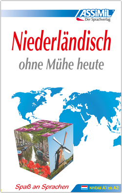 ASSiMiL Niederländisch ohne Mühe heute – Lehrbuch – Niveau A1-B2 von ASSiMiL GmbH