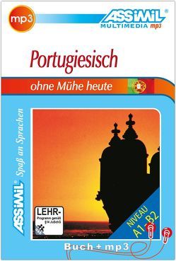 ASSiMiL Portugiesisch ohne Mühe heute – MP3-Sprachkurs – Niveau A1-B2 von ASSiMiL GmbH