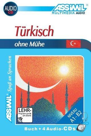 ASSiMiL Türkisch ohne Mühe – Audio-Sprachkurs – Niveau A1-B2 von ASSiMiL GmbH