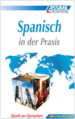 ASSiMiL Spanisch in der Praxis von ASSiMiL GmbH