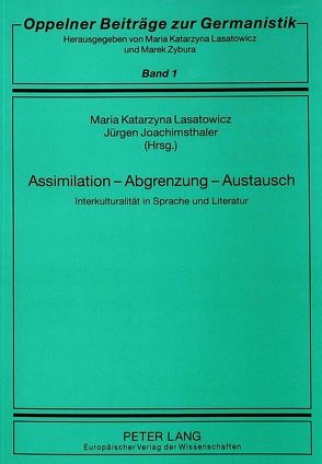 Assimilation – Abgrenzung – Austausch von Joachimsthaler,  Jürgen, Lasatowicz,  Maria K.