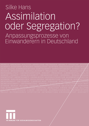 Assimilation oder Segregation? von Hans,  Silke