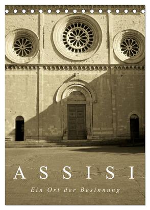 Assisi. Ein Ort der Besinnung. (Tischkalender 2024 DIN A5 hoch), CALVENDO Monatskalender von Yerokhina,  Kateryna