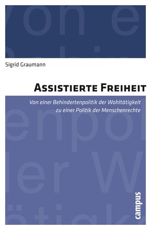 Assistierte Freiheit von Graumann,  Sigrid