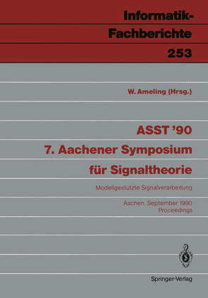 ASST ’90 7. Aachener Symposium für Signaltheorie von Ameling,  W.